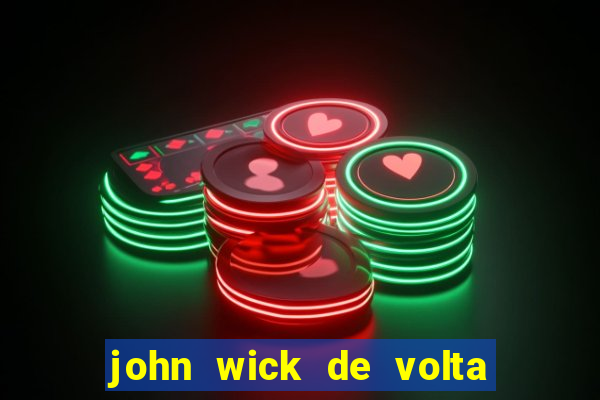 john wick de volta ao jogo download